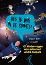 Heb je wifi in de ruimte? - Andre Kuipers ; Sander Koenen - 9789059567832