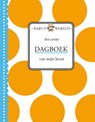 Het eerste dagboek van mijn leven -  - 9789059647077