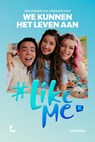 We kunnen het leven aan - Stien Matthys ; #LikeMe - 9789059966079