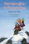 Geluksvogels & Flierefluitjes - PELT, Lizzy van - 9789060385661