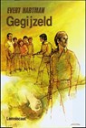 Gegijzeld - HARTMAN, Evert - 9789060695487