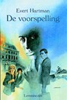 De voorspelling - HARTMAN, Evert - 9789060698792