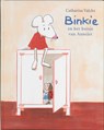Binkie en het huisje van Annejet - C. Valckx ; Catharina Valckx - 9789061699071