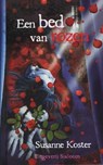 Een bed van rozen - KOSTER, S. - 9789062495092