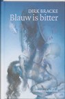 Blauw is bitter - BRACKE, D. & MEERSMAN, M. - 9789065658470