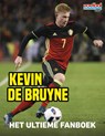 Kevin de Bruyne- ultieme fanboek - Bart Hinke - 9789067979221