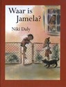 Waar is Jamela - Niki Daly - 9789072259783