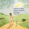 Luna en het Land Zonder Zorgen - Gianna Tam - 9789072259905