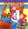 Roodkapje - Hans Christian Andersen ; Gebroeders Grimm - 9789077102572