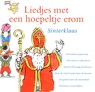 Liedjes met een hoepeltje erom - Sinterklaas - Kinderkoor Enschedese Muziekschool ; Kinderkoor De Hartediefjes ; Joke Linders ; Toin Duijx - 9789077102619