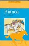 Bianca en Firebird - BRILL, Yvonne - 9789077461655
