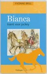 Bianca traint voor jockey - BRILL, Yvonne - 9789077461679