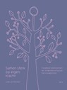Samen sterk op eigen kracht - Lotte van  Kouwen - 9789077671962