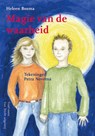 Magie van de waarheid - H. Bosma - 9789077822029