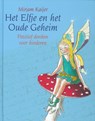 Het Elfje en het Oude Geheim - Mirjam Kaijer - 9789078776055