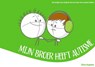 Mijn broer heeft autisme - Eline Kaptein - 9789079603602