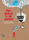Een gaatje in de wereld 2012/2013 - Sigrid Leeuwerik ; Heike van der Vliet ; Nina Wassink - 9789079974092