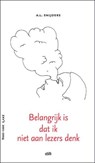 Belangrijk is dat ik niet aan lezers denk - SNIJDERS, A.L. - 9789081118088