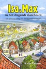 Isa en Max en het vliegende skateboard - Karin Thomas - 9789081804929