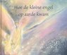 Hoe de kleine engel op aarde kwam - Hilda Herklotz - 9789082037609