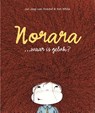 Norara... waar is geluk? - Jan Jaap van Hoeckel ; Kim White - 9789082128253