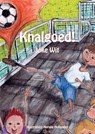 Knalgoed! - Joke Wit - 9789082152401