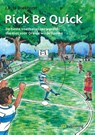 Rick be quick - J.B. te Boekhorst - 9789082178012
