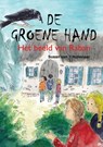 De Groene Hand Het beeld van Raban - Susan van 't Hullenaar - 9789082204513
