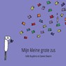 Mijn kleine grote zus - Sanne Ovaere - 9789082327953