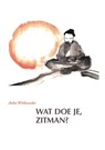 Wat doe je, Zitman? - Anka Witkowska - 9789082431209
