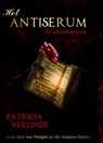Het Antiserum - Patricia Verlinde - 9789082555455