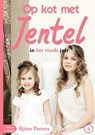 Op kot met Jentel in het vierde jaar - Björn Peeters - 9789082568738