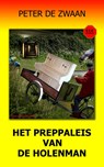 Het preppaleis van de Holenman - Peter de Zwaan - 9789082661224
