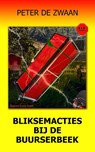 Bliksemacties bij de Buurserbeek - Peter de Zwaan - 9789082661279