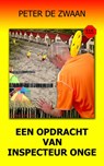 Een opdracht van inspecteur Onge - Peter de Zwaan - 9789082661286