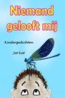 Niemand gelooft mij - Jet Kat - 9789082906479