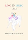Ling en Luuk - Miranda Vos-Damen - 9789082991536