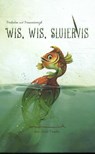 Wis, wis Sluiervis - Rieks Veenker - 9789083010113