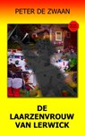 De Laarzenvrouw van Lerwick - Peter de Zwaan - 9789083132501