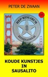 Koude kunstjes in Sausalito - Peter de Zwaan - 9789083132518