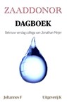 Zaaddonor dagboek - Johannes F - 9789083438030