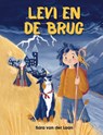 Levi en de brug - Sara van der Laan - 9789083486918