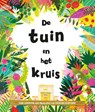 De tuin en het kruis - Carl Laferton - 9789085433378