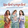 Uw God is mijn God - Angie Smith - 9789085433606