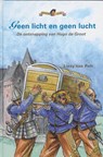Geen licht en geen lucht - PELT, L. van - 9789085605423