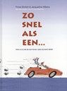 Zo snel als een... - Tirtsa Ehrlich ; Jacqueline Hilbers - 9789085606154