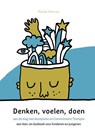 Denken, voelen en doen: aan de slag met Acceptatie en Commitment Therapie - Maaike Steeman - 9789085606710