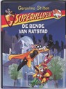 Superhelden / 1 De bende van Ratstad - STILTON, G. - 9789085921073