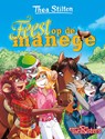 Feest op de manege + Circus Holderdebolder - Thea Stilton - 9789085925231