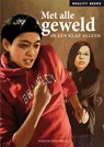 Reality Reeks Met alle geweld - Marian Hoefnagel - 9789086960194